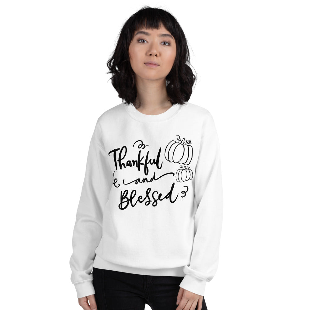 Thankful & Blessed Sweatshirt