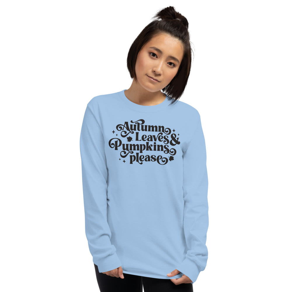 Autumn Leaves & Pumpkins Please Long Sleeve
