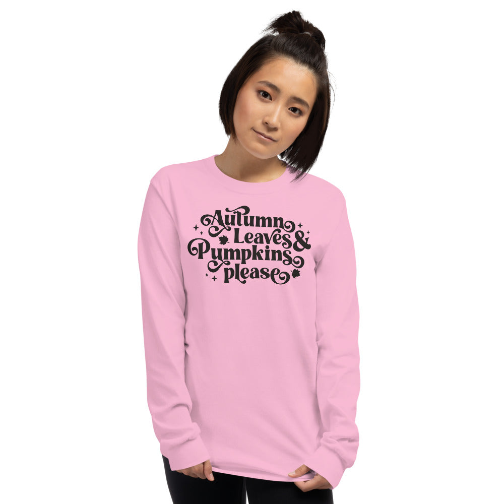 Autumn Leaves & Pumpkins Please Long Sleeve