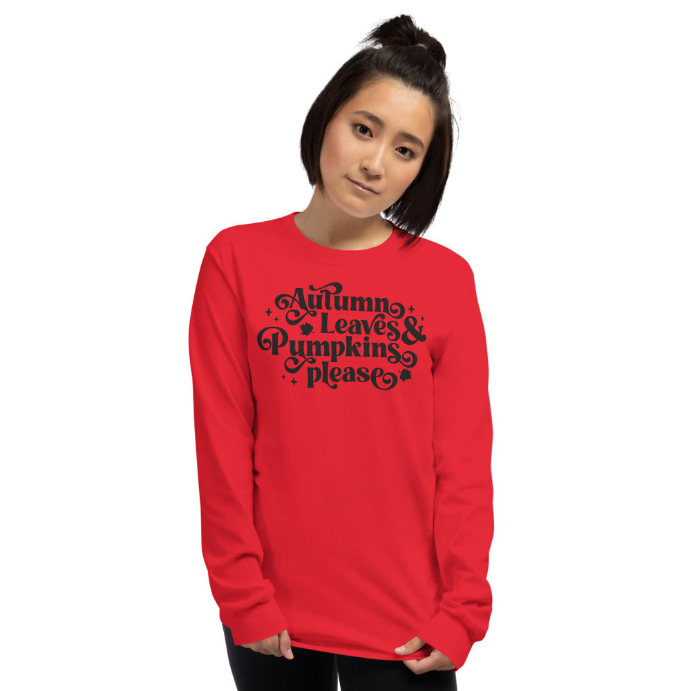 Autumn Leaves & Pumpkins Please Long Sleeve
