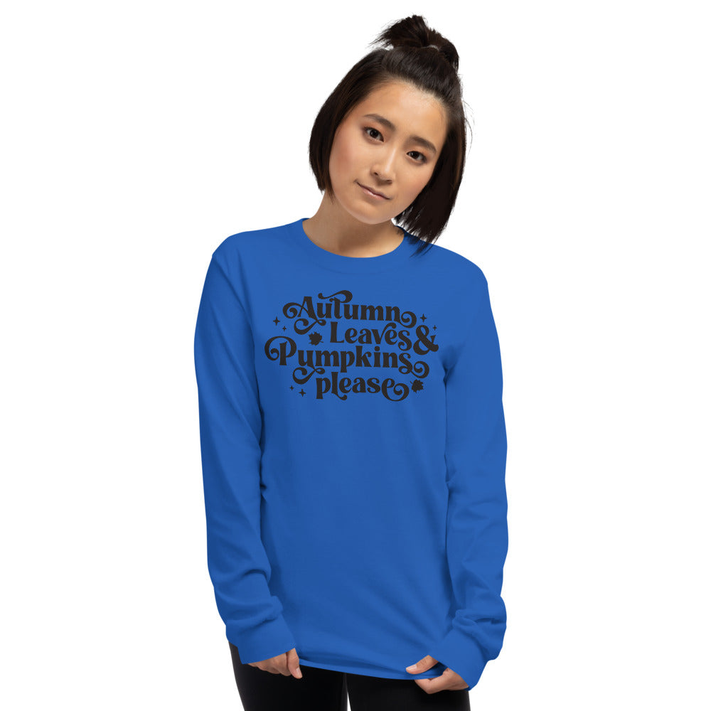 Autumn Leaves & Pumpkins Please Long Sleeve