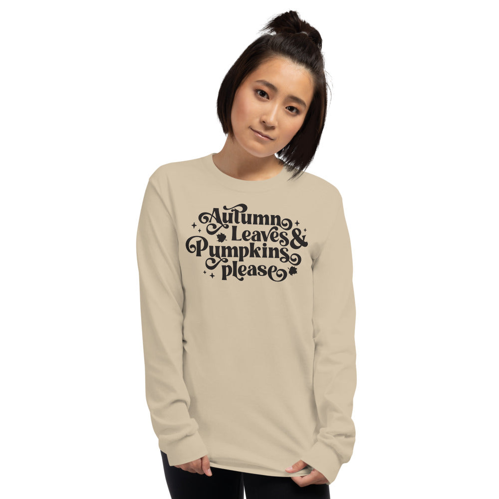 Autumn Leaves & Pumpkins Please Long Sleeve