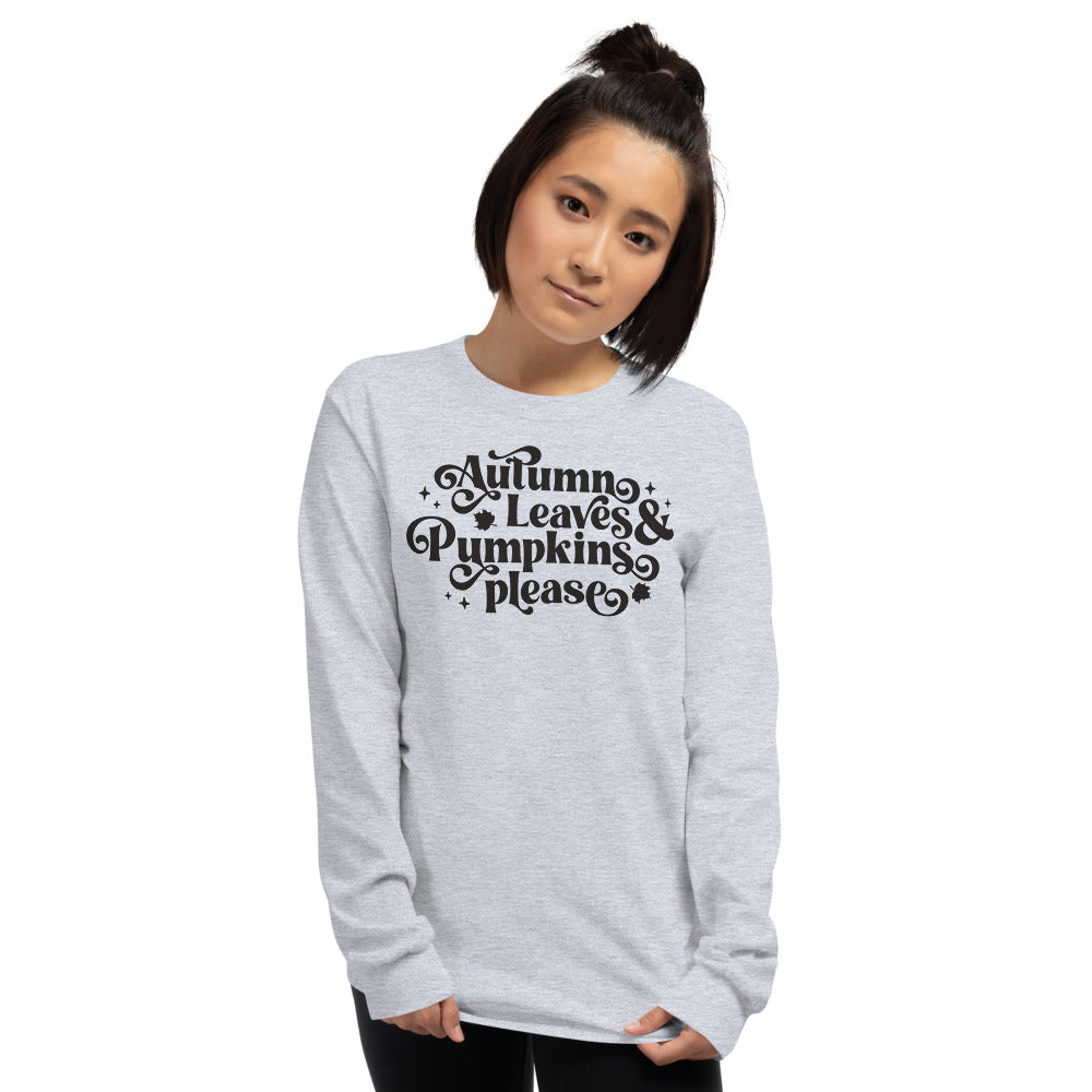 Autumn Leaves & Pumpkins Please Long Sleeve