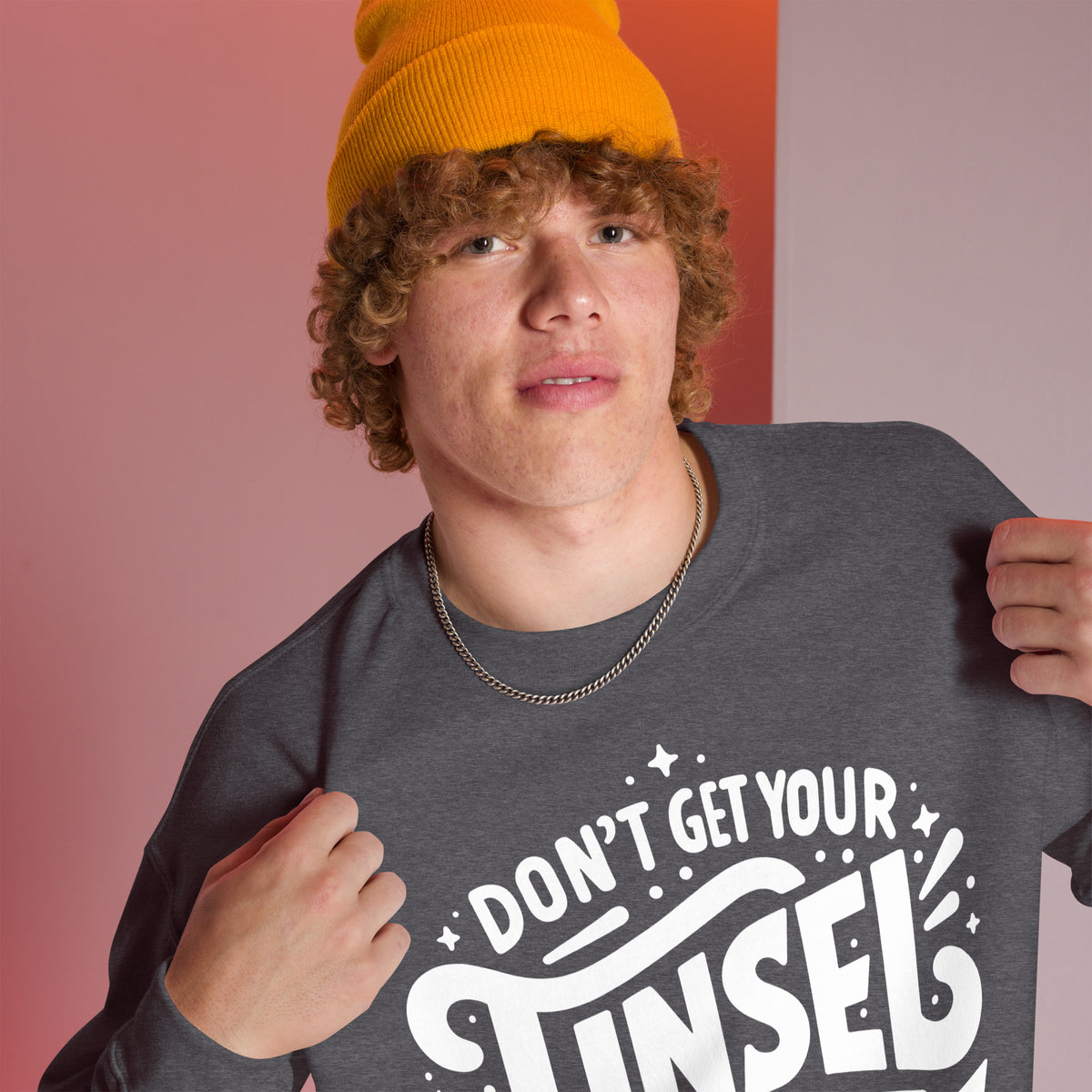Don't Get Your Tinsel in a Tangle Sweatshirt
