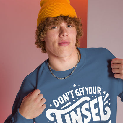 Don't Get Your Tinsel in a Tangle Sweatshirt