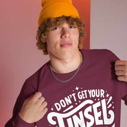Don't Get Your Tinsel in a Tangle Sweatshirt