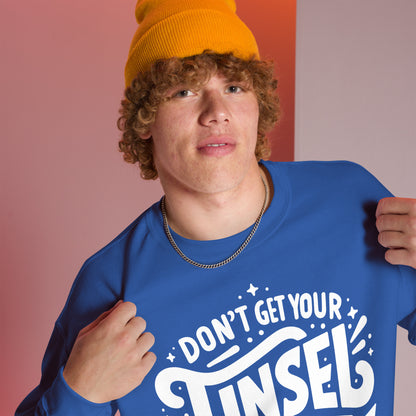 Don't Get Your Tinsel in a Tangle Sweatshirt