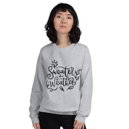 Sweater Weather Sweatshirt