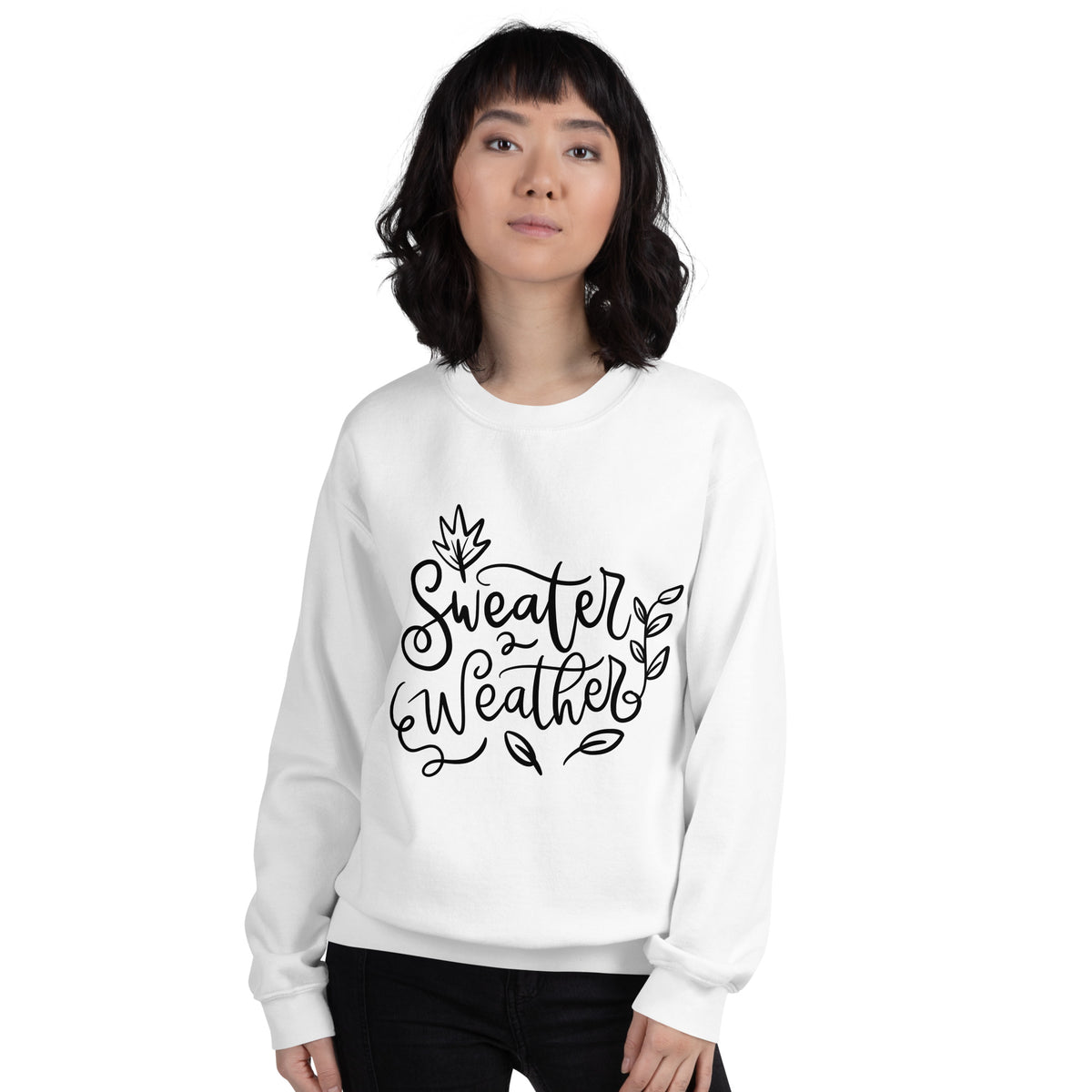 Sweater Weather Sweatshirt