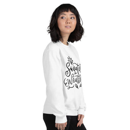 Sweater Weather Sweatshirt