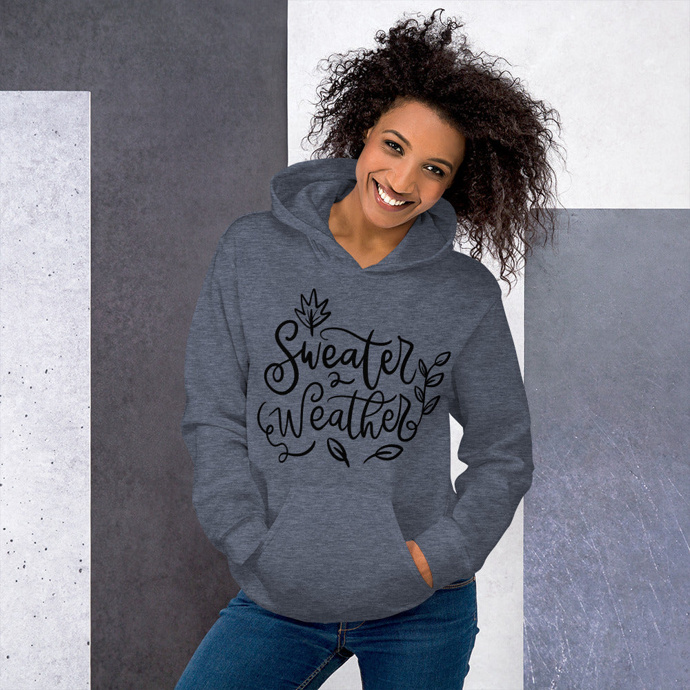 Sweater Weather Hoodie