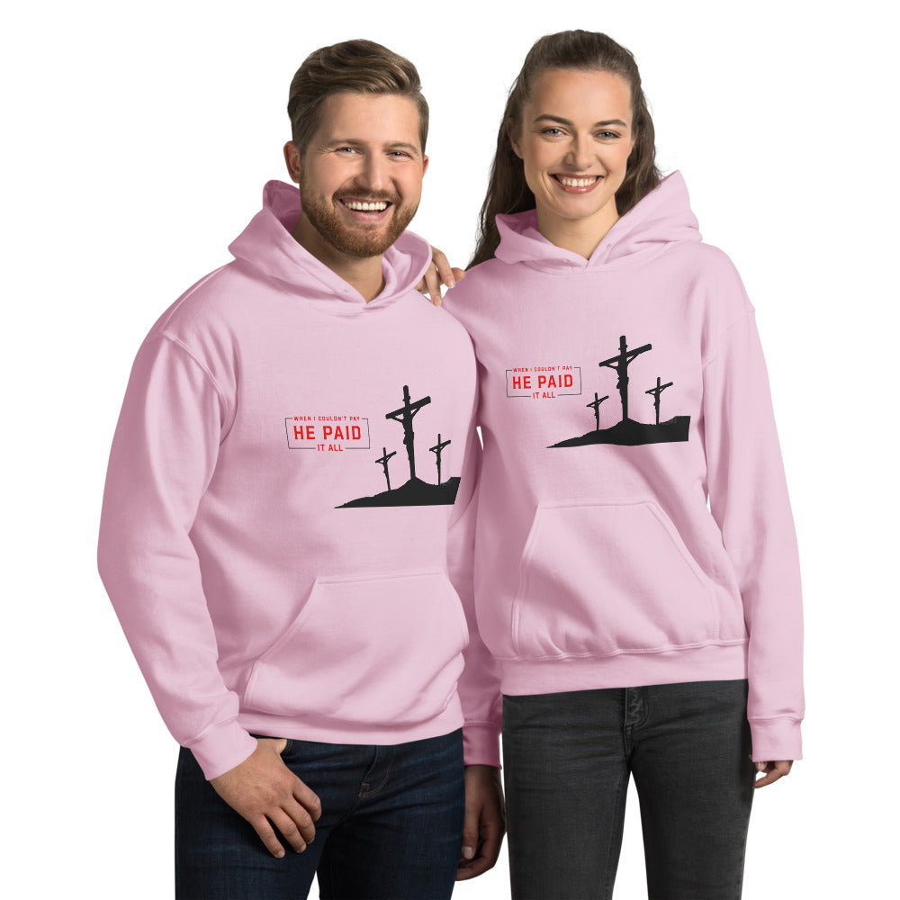 He Paid it all - Hoodie