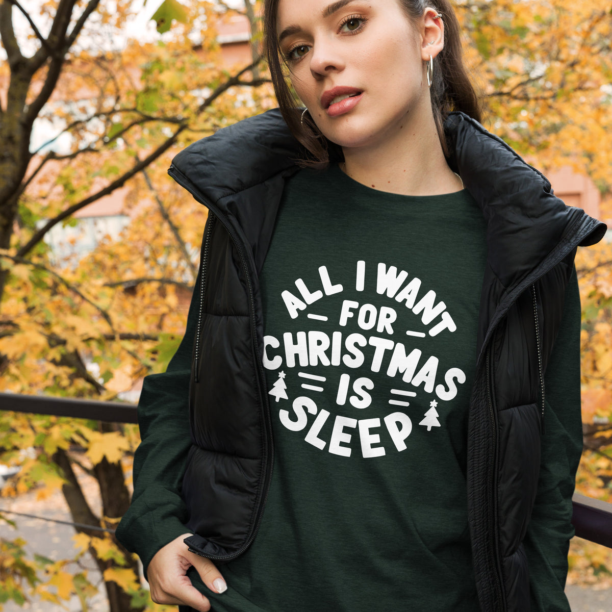 All I Want for Christmas is Sleep Long Sleeve Tee