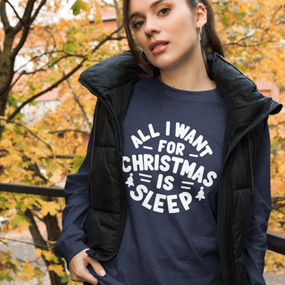 All I Want for Christmas is Sleep Long Sleeve Tee