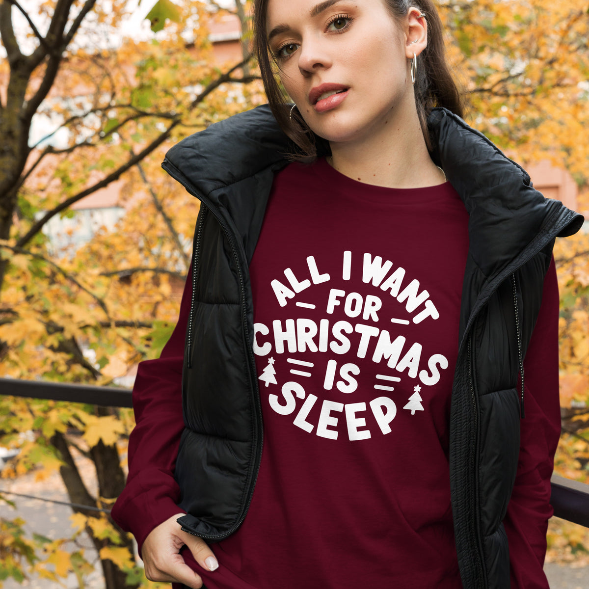 All I Want for Christmas is Sleep Long Sleeve Tee