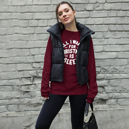 All I Want for Christmas is Sleep Long Sleeve Tee