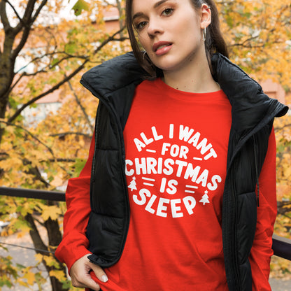 All I Want for Christmas is Sleep Long Sleeve Tee
