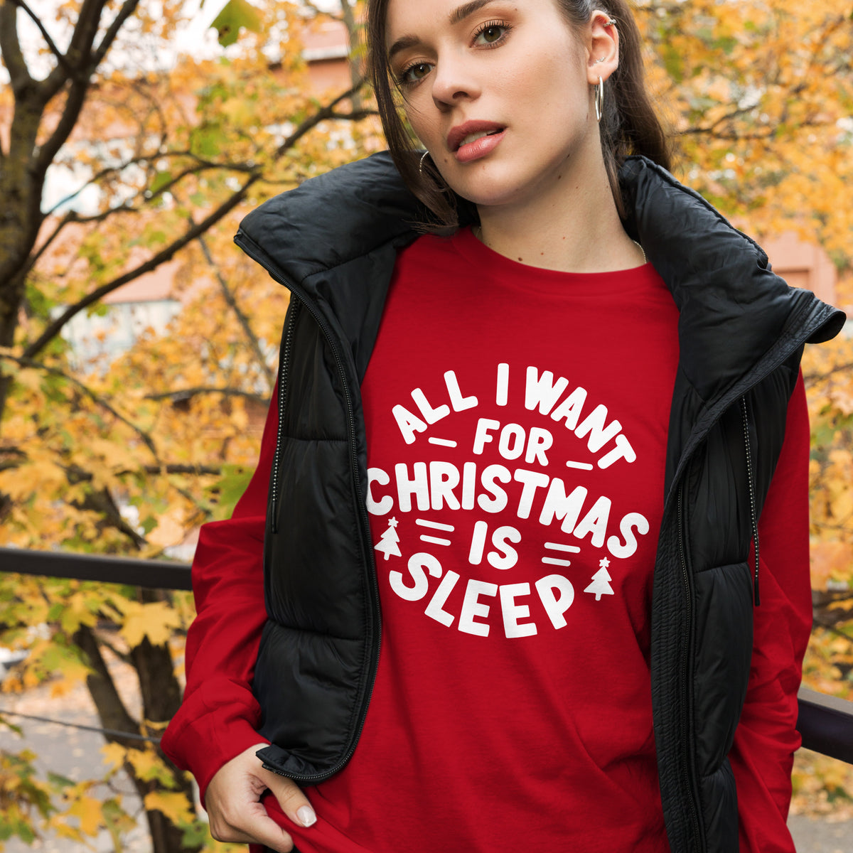 All I Want for Christmas is Sleep Long Sleeve Tee