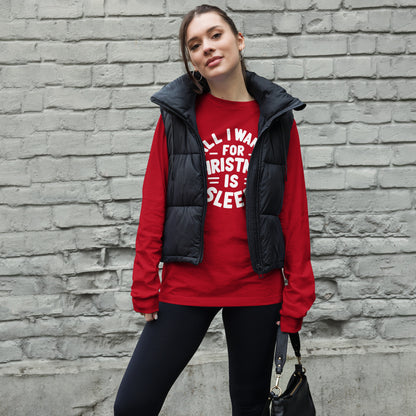 All I Want for Christmas is Sleep Long Sleeve Tee