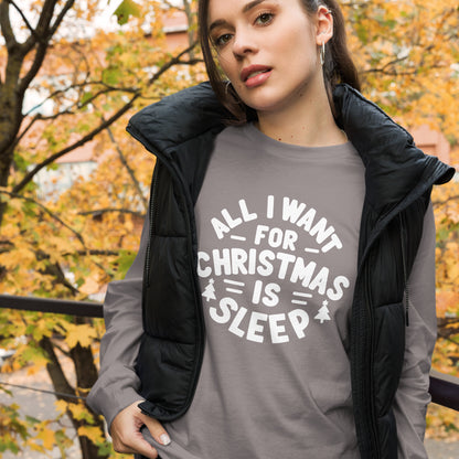 All I Want for Christmas is Sleep Long Sleeve Tee