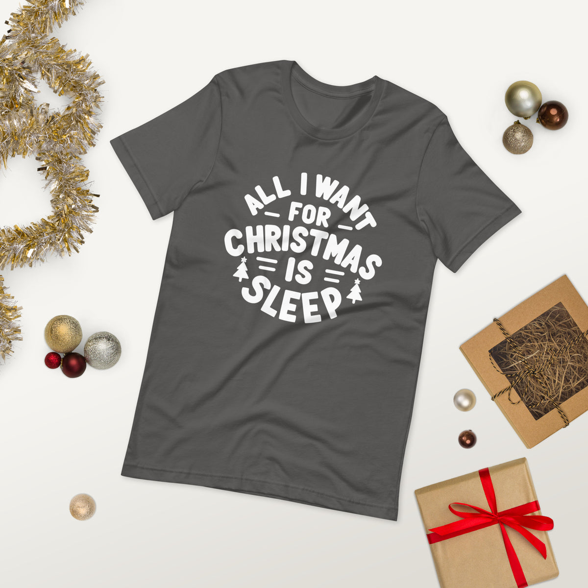 All I Want for Christmas is Sleep T-Shirt