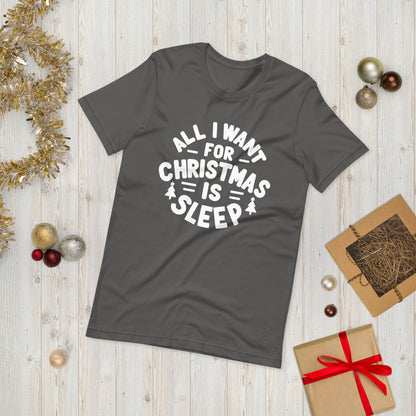 All I Want for Christmas is Sleep T-Shirt