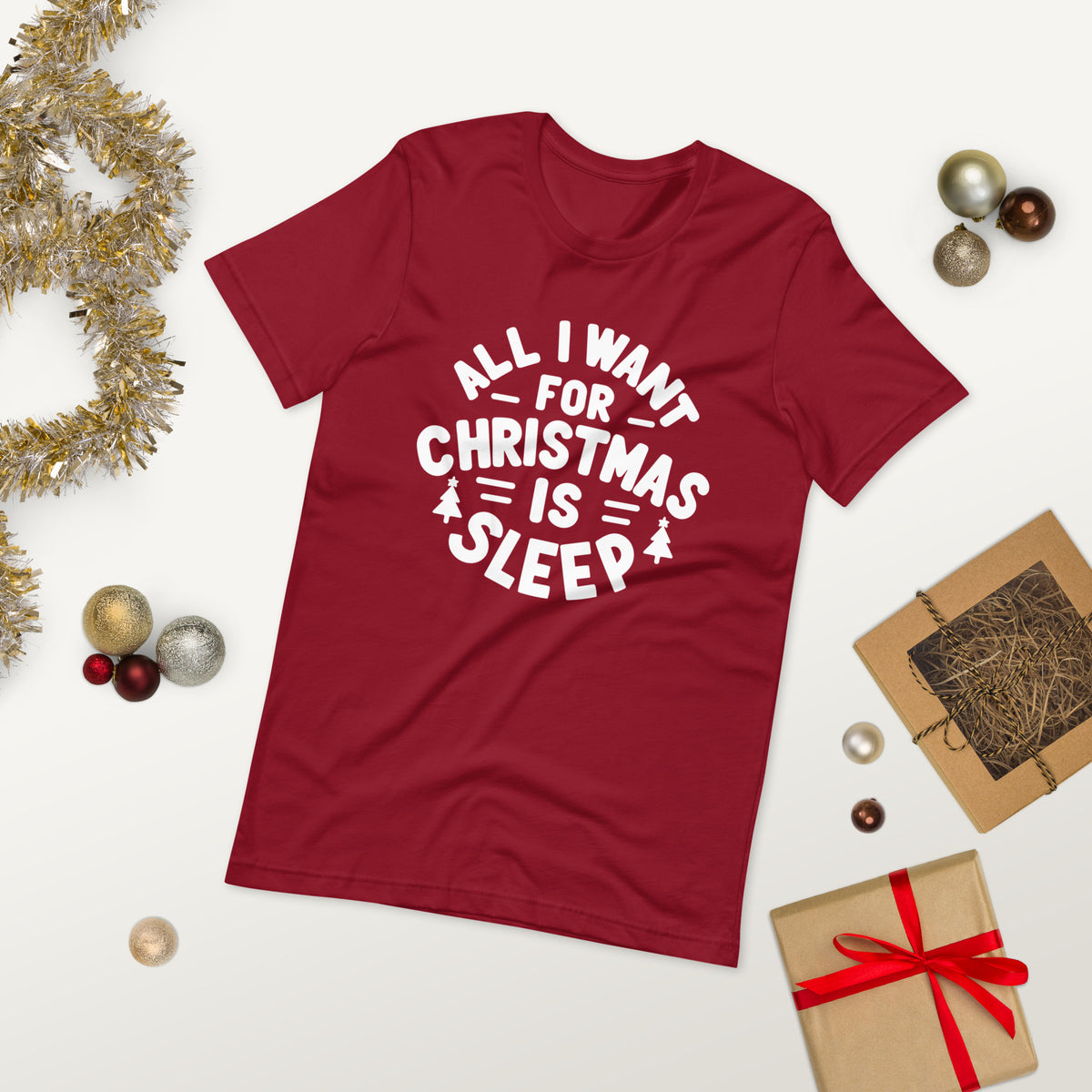 All I Want for Christmas is Sleep T-Shirt