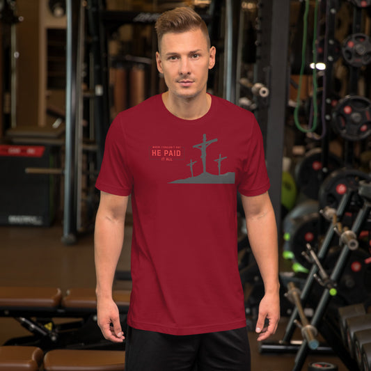 He Paid it All - T-Shirt