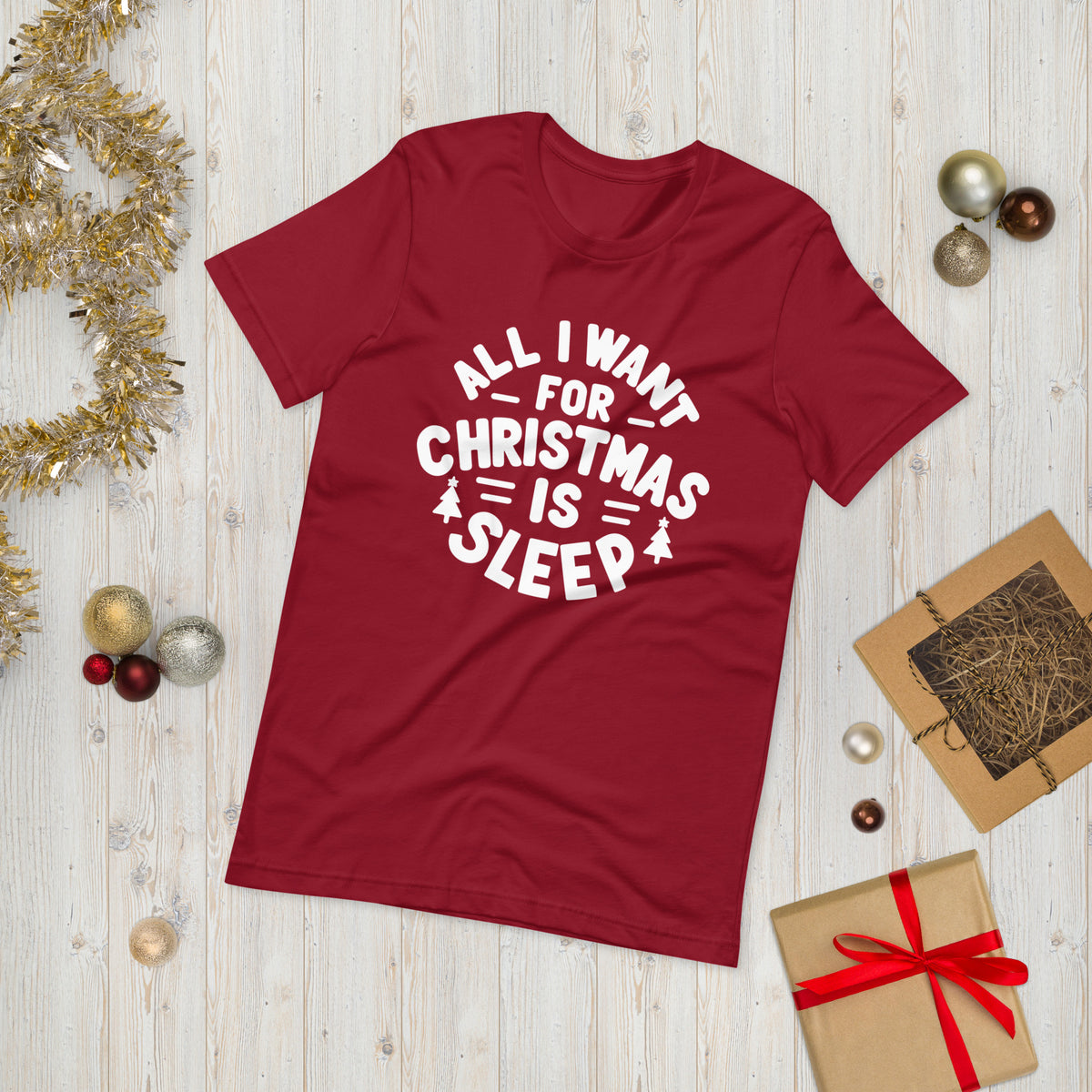 All I Want for Christmas is Sleep T-Shirt