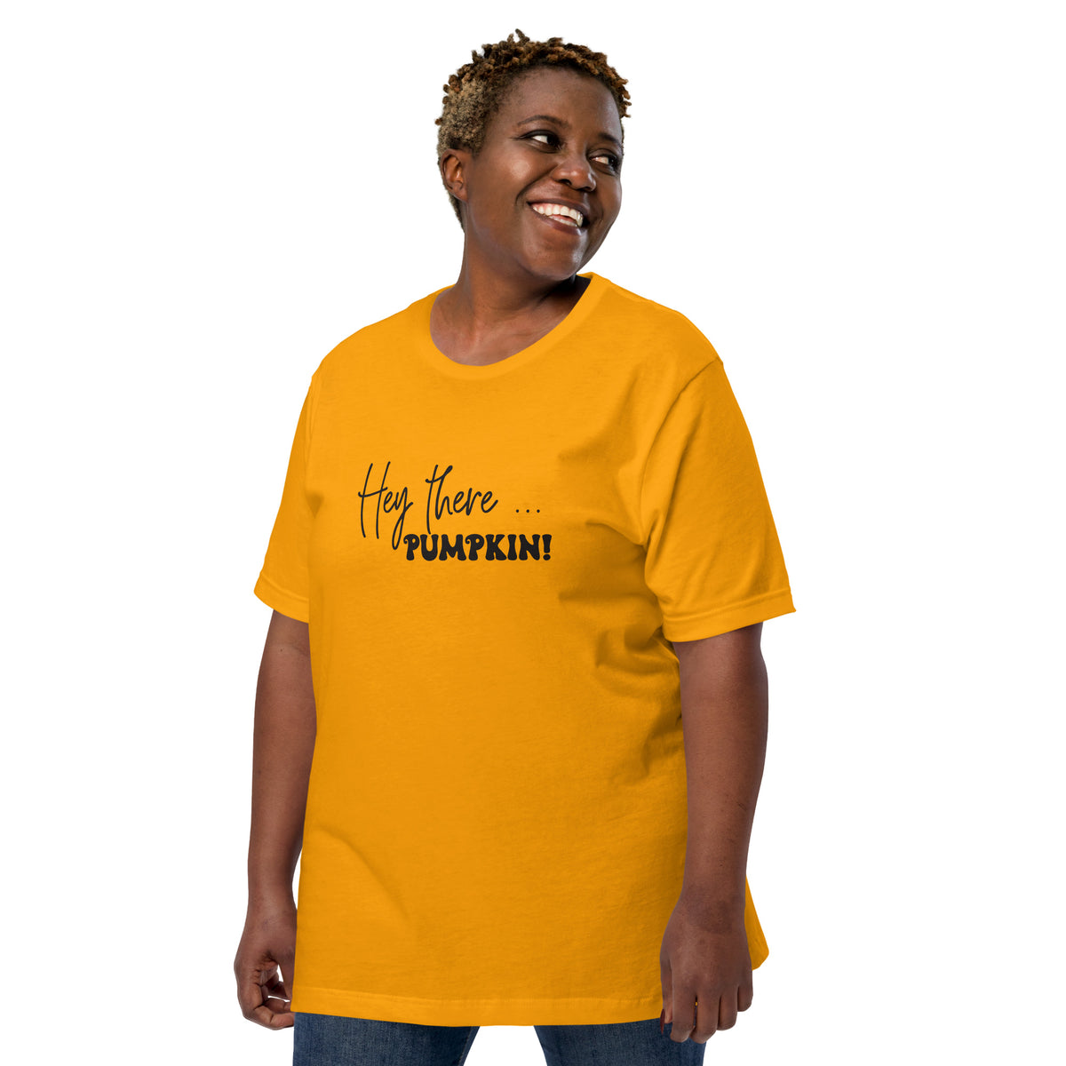 Hey There... Pumpkin! T-Shirt