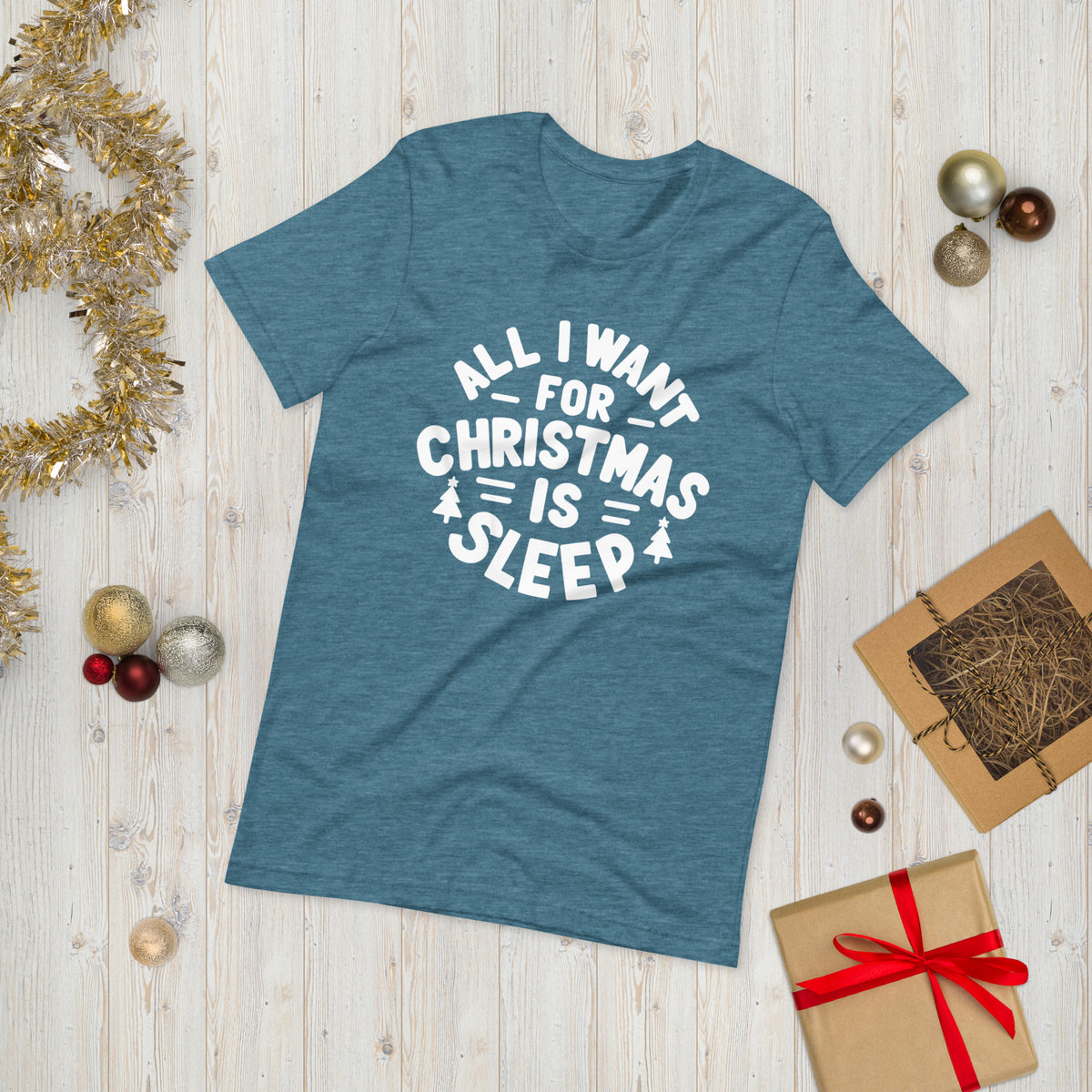 All I Want for Christmas is Sleep T-Shirt
