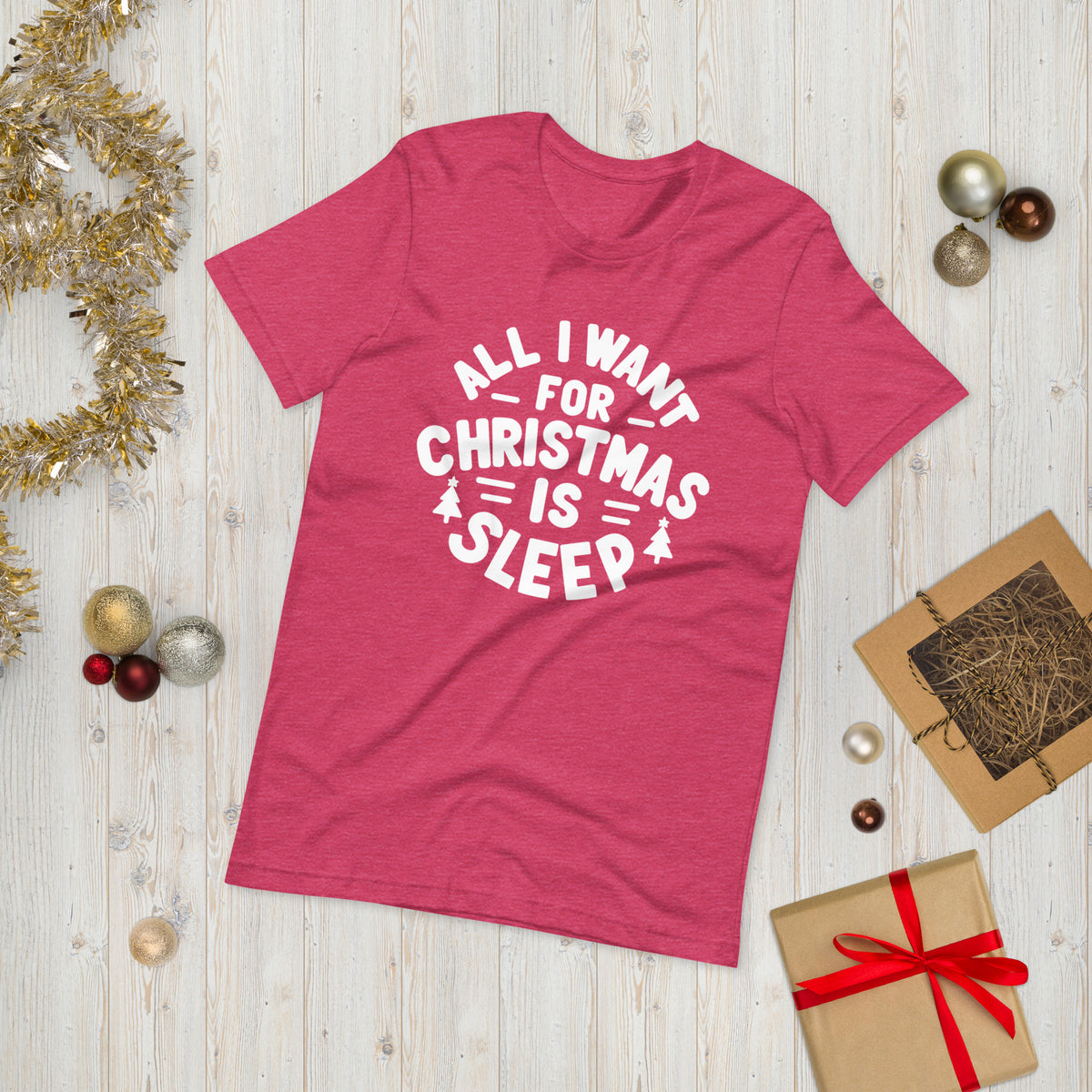 All I Want for Christmas is Sleep T-Shirt