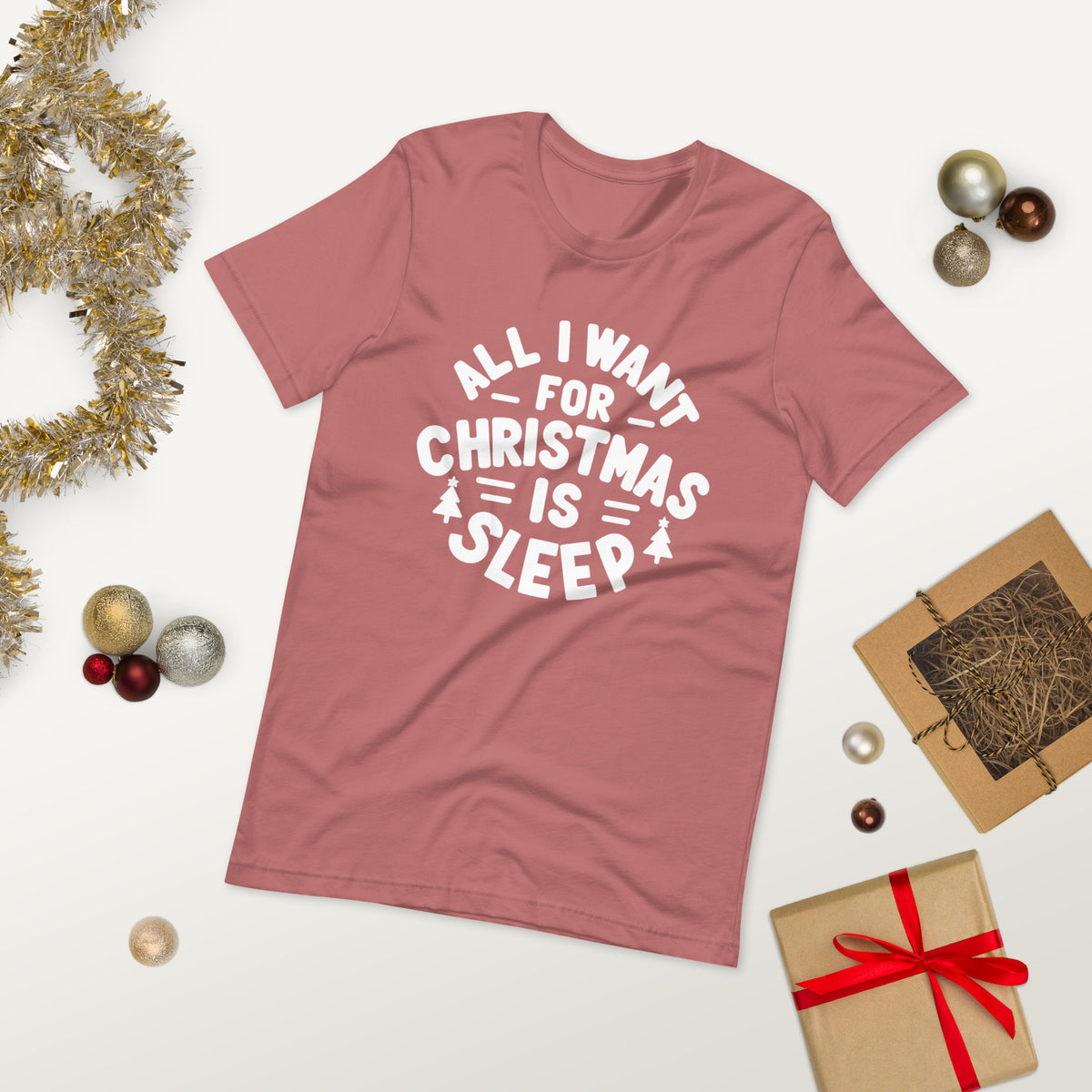 All I Want for Christmas is Sleep T-Shirt