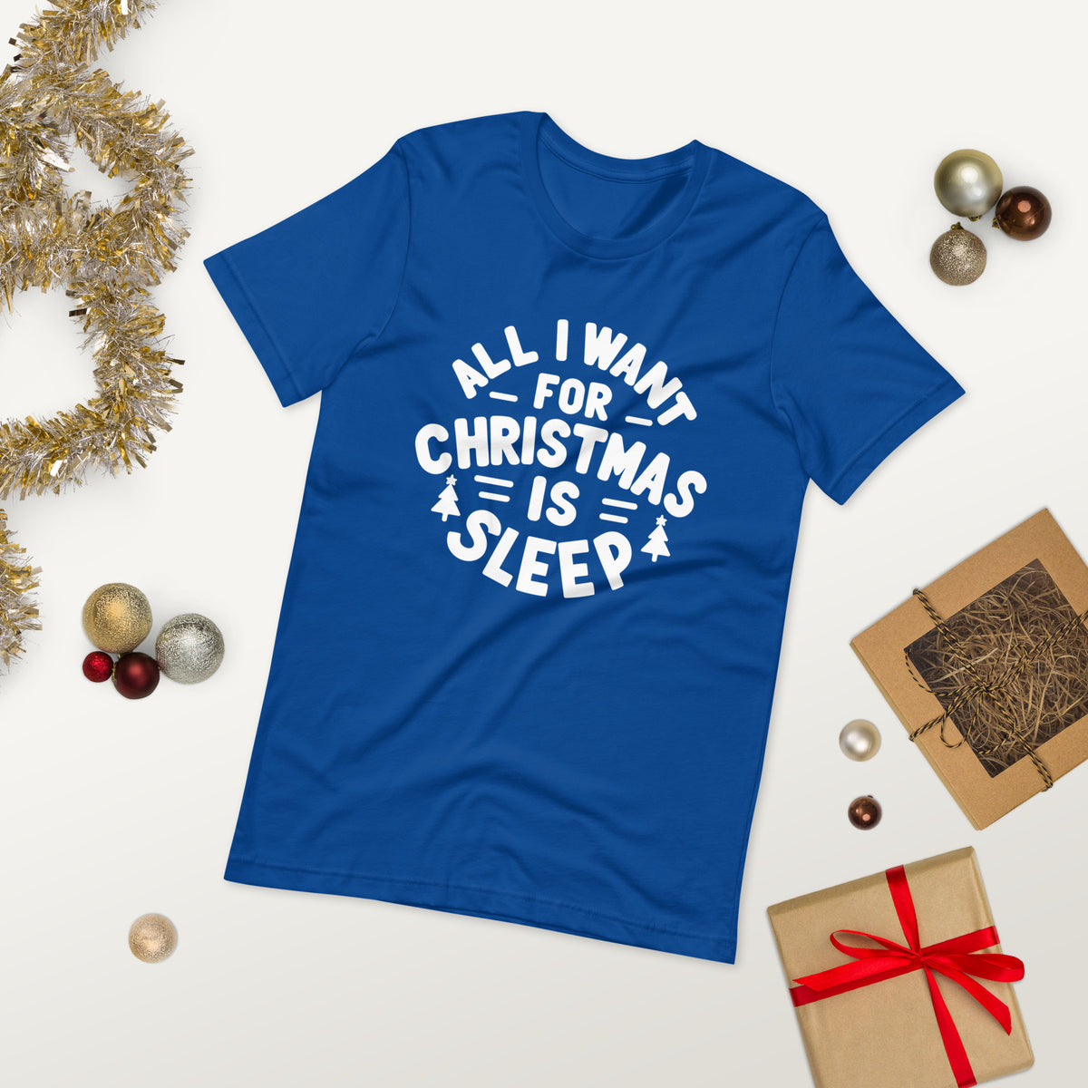 All I Want for Christmas is Sleep T-Shirt